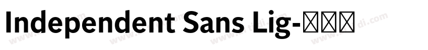 Independent Sans Lig字体转换